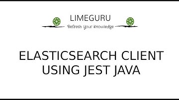 Elastic Search JEST Client Using JAVA (Rest Based) | Practical Demo | Coding Session