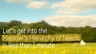 Explaining Maslow’s Hierarchy of Needs in UNDER a minute