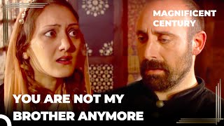 Beyhan Will Never Forgive Suleiman | Magnificent Century Episode 21