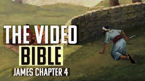 The Book of James | Chapter 4 | The Video Bible