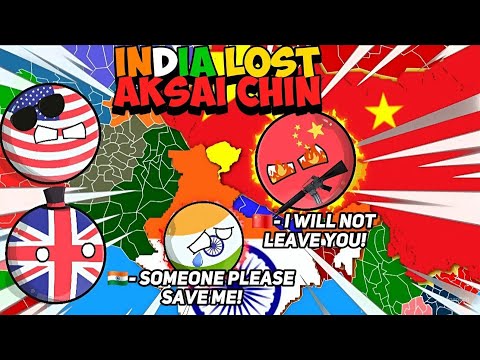 [THE 1962 SINO-INDIAN WAR] ☠️🔥 || [INDIA LOST AKSAI CHIN?] #countryballs #geography