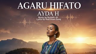 Ayda H - Agaru Hifato | New Halaba Music 2026 (Official Audio)