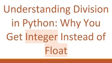 Understanding Division in Python: Why You Get Integer Instead of Float