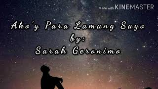 Sarah Geronimo - Ako'y Para Lamang Sa'yo - Lyrics