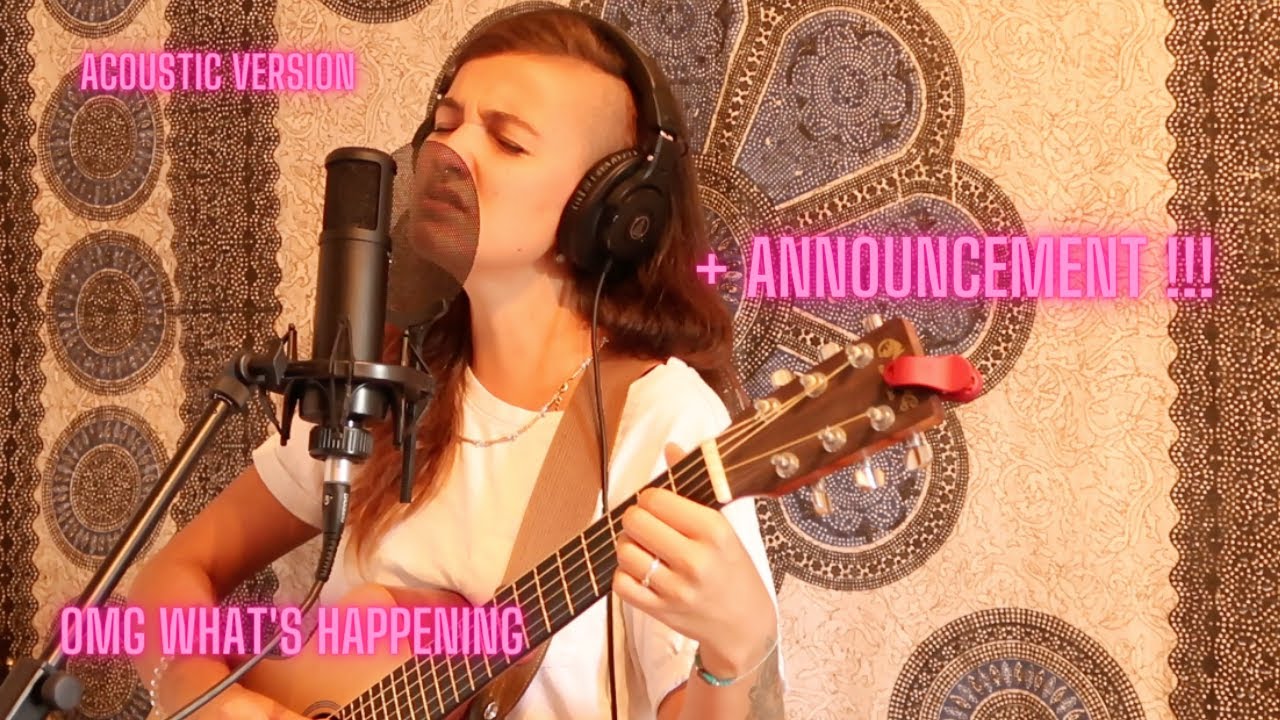 Ava Max - OMG WHAT'S HAPPENING. (Acoustic Cover)