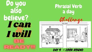 Spoken English | Look round | Phrasal Verb | Day 9| Phrasal Verb a Day Challenge | ESL Way