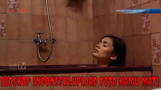 FILM INDONESIA 2023: upload foto kamu mati