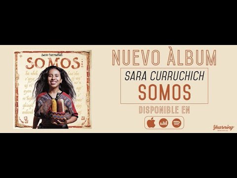 Videoclip Oficial -SOMOS- Sara Curruchich