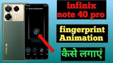 Infinix note 40 pro me fingerprint animation change kaise kare / how to change fingerprint animation