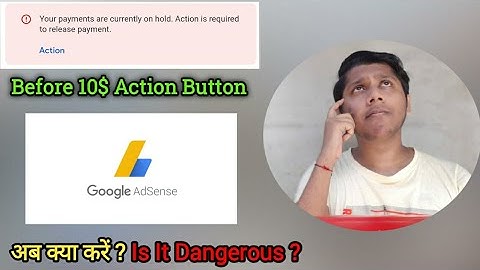 Google Adsense Action Button For Identity Verification | Before 10$ Action Button In Adsense Account