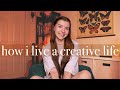 5 Ways to Live a Creative Life (& why it’s important)