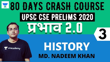 प्रभाव 2.0 - 80 Days Crash Course for UPSC CSE Prelims 2020 (Hindi) | History - 3 | Nadeem Khan