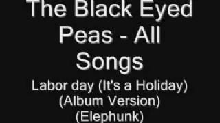 76. The Black Eyed Peas -  Labor day (It&#39;s a holiday)