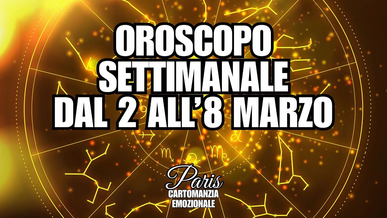 OROSCOPO SETTIMANALE DI PARIS DAL 2 ALL'8 MARZO