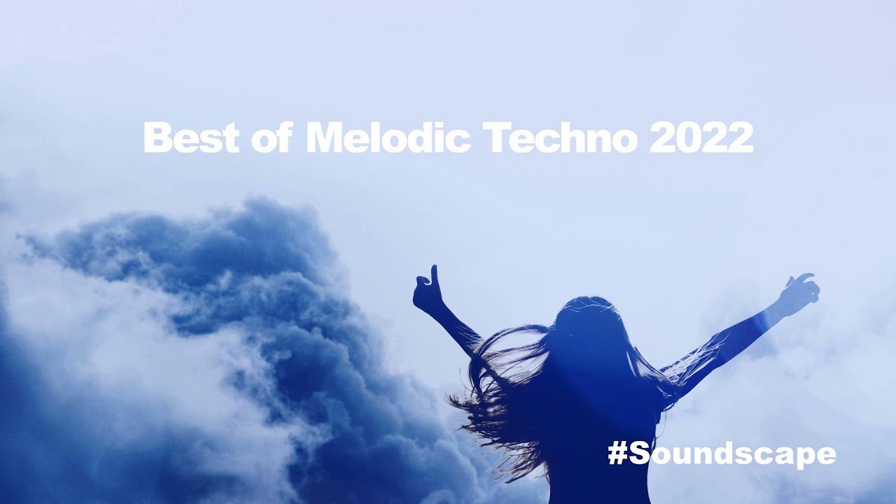 Best Of Melodic Techno 2022  (Mix By LAUNAR) 