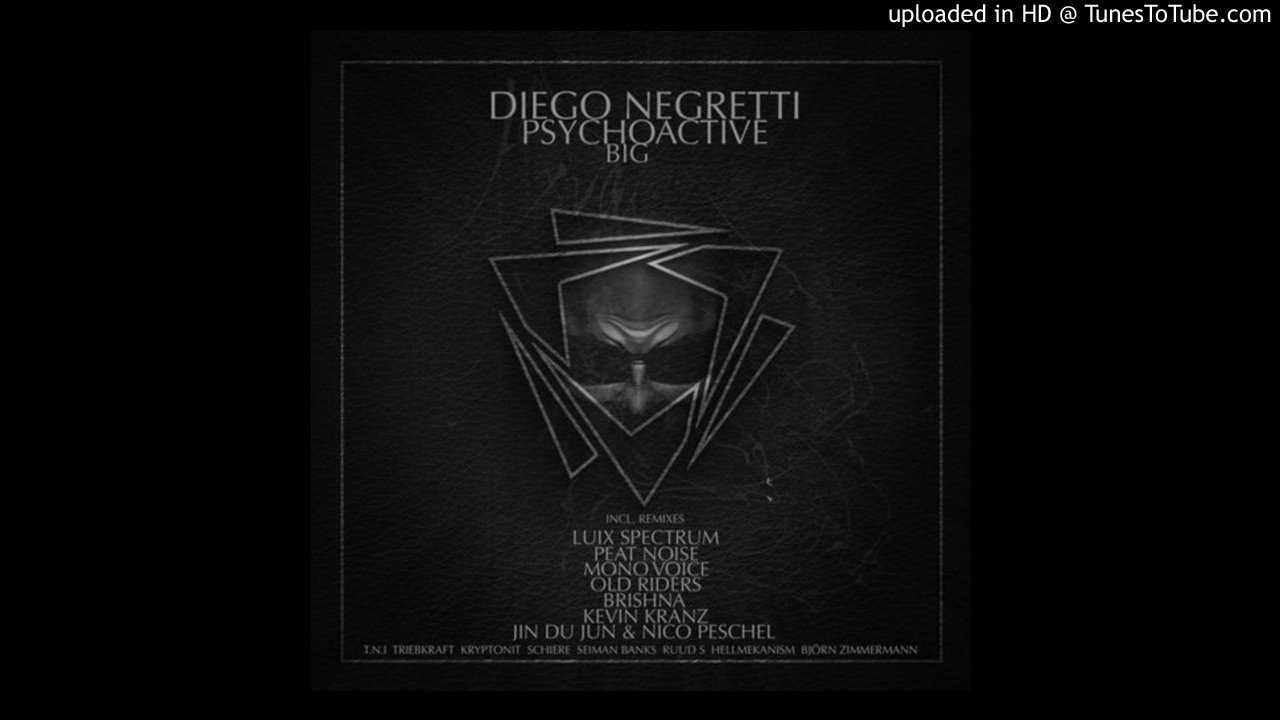 Watch Diego Negretti - Psychoactive (Original Mix) on YouTube Watch Diego Negretti - Psychoactive (Original Mix) on YouTube