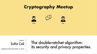 [Cryptography Meetup] The double-ratchet algorithm: its security and privacy. Net Worth