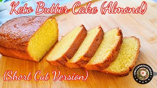 HOW TO MAKE KETO BUTTER CAKE (ALMOND) | SHORT CUT METHOD | NO TOOLS REQUIRED | MOIST & DELICIOUS ! How To Make Keto Butter Cake Almond Coconut Short Cut Method Super Easy No Tools Moist