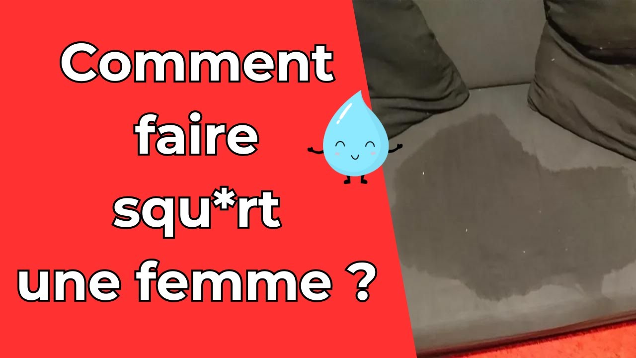 Ejaculation féminine comment faire squirt une femme ? YouTube — free download