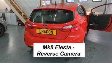 Fiesta Reverse Camera | Mk8 Fiesta Integrated Reverse Camera Installation | Dragon Car Alarms