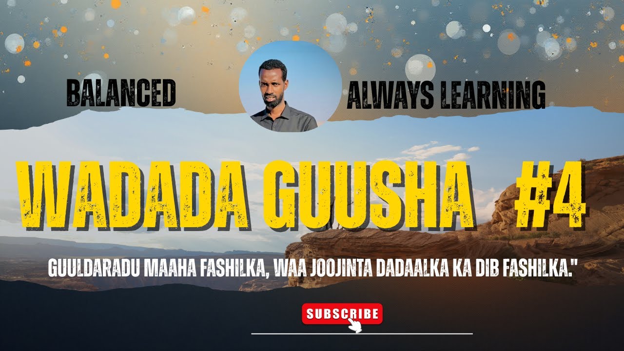 WADADA GUUSHA #4: Sidee Guusha Loo Ilaaliyaa? Sirta Nolosha Isku Dheeli Tiran & Dhaxalka