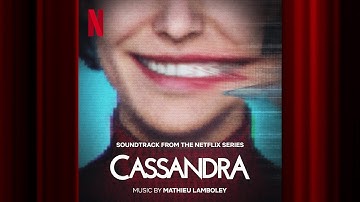 Opening Title | Cassandra | Official Soundtrack | Netflix