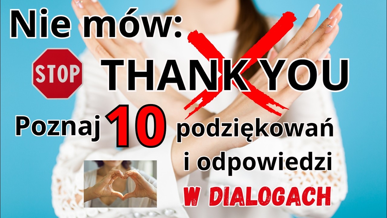 Jak DZIĘKOWAĆ po angielsku i jak na to odpowiadać? Nauka Angielskiego Online: Zdania, Dialogi