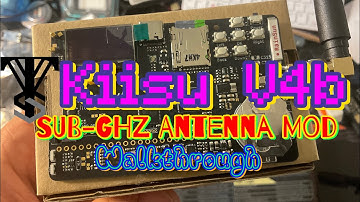 Kiisu V4b: External Sub-Ghz Antenna Mod Walkthrough 