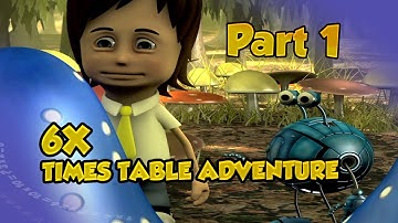 6X TIMES TABLE ADVENTURE PART 1