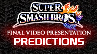 Super Smash Bros. Final Video Presentation - Predictions/Speculation/Hopes
