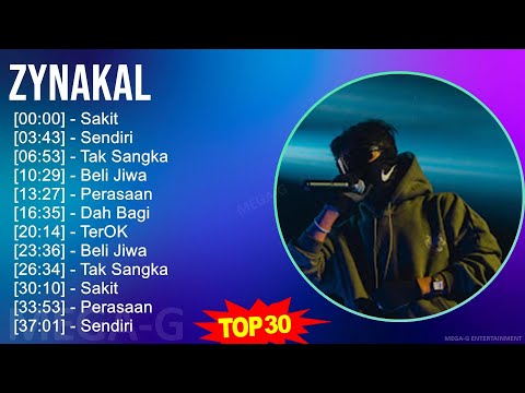 Zynakal 2024 MIX Favorite Songs - Sakit, Sendiri, Tak Sangka, Beli Jiwa