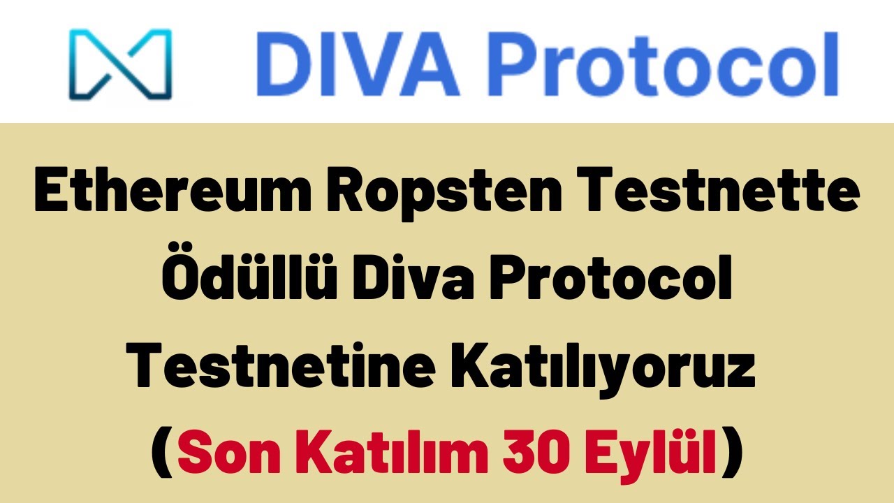 Ethereum Ropsten Testnette Ödüllü Diva Protocol Testnetine Katılıyoruz (Son Katılım 30 Eylül)
