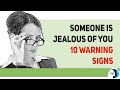 Someone Is Jealous Of You. See these 10 Warning Signs