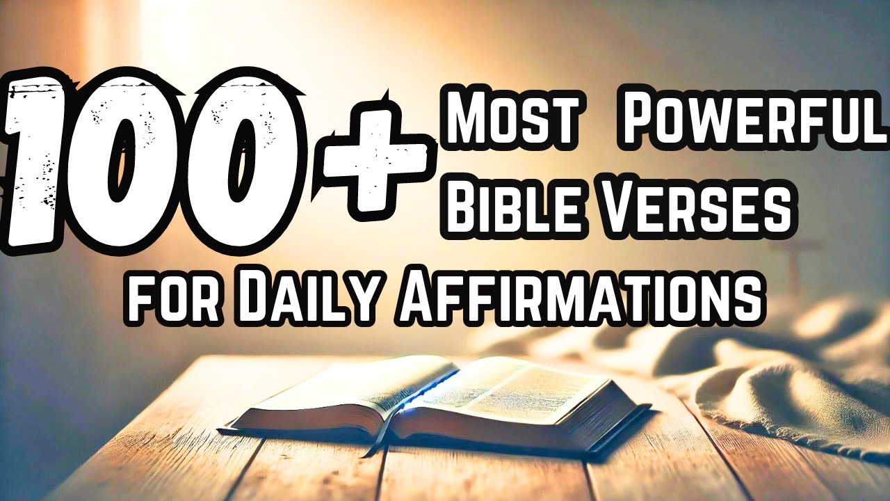 100+ Most Powerful Bible Verses for Daily Affirmations - YouTube