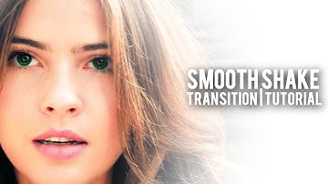 Smooth Shake Transition | SVP Tutorial [-Crystal-]