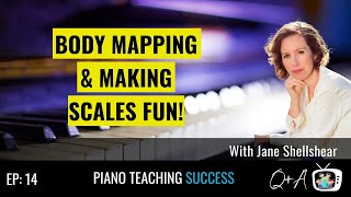 Ep 14: The Body Mapping Technique & scales, chords and lead sheets Q+A