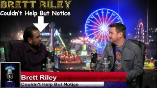 Brett Riley "Couldn't Help But Notice..." - Episode 01