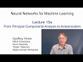 Lecture 15.1 — From PCA to autoencoders — [ Deep Learning | Geoffrey Hinton | UofT ]