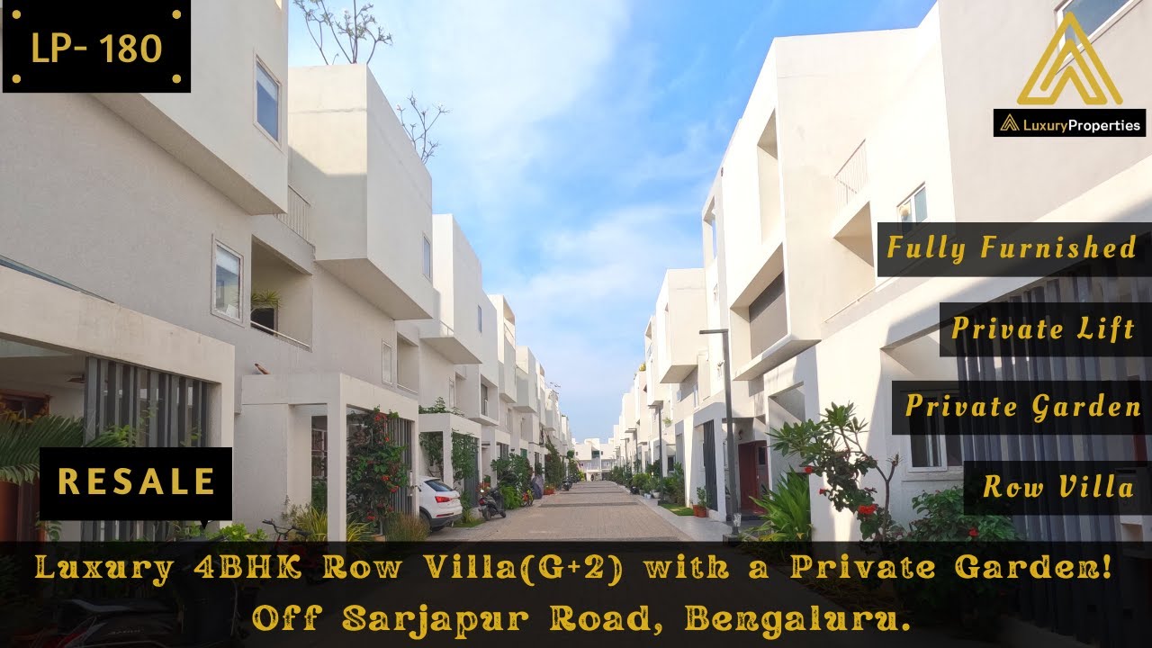 LP 180- Fully Furnished Luxury 4BHK Row Villa with a Private Garden | RESALE | Luxury Properties