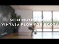 30-Minute Booty Power Vinyasa Class with Caley Alyssa