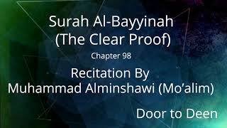 Surah Al-Bayyinah (The Clear Proof) Muhammad Alminshawi (Mo'alim) Quran Recitation
