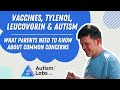 Vaccines, Tylenol, Leucovorin & Autism: What Parents Need to Know About Common Concerns