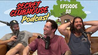 Gave Her The Ick | Ep 38 | Secret Clubhouse Podcast