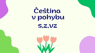 Čeština V Pohybu- Psaní Předpon S,Z,Vz
