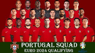 PORTUGAL SQUAD UPDATE EURO GERMANY 2024 QUALIFYING | Portugal  Squad Update 2024