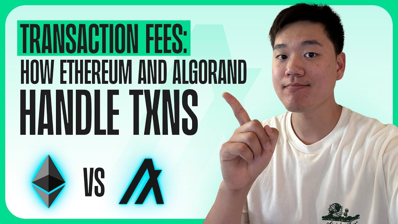 Here’s HOW Ethereum & Algorand handle transaction fees Within The Blockchain