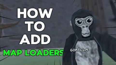 How to add map loaders and music changers to your gorilla tag fangame