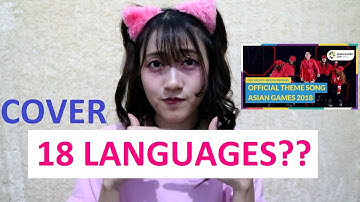 Meraih Bintang (Reach for The Stars) - Official 18th Asian Games Theme Song (18 languages testing)
