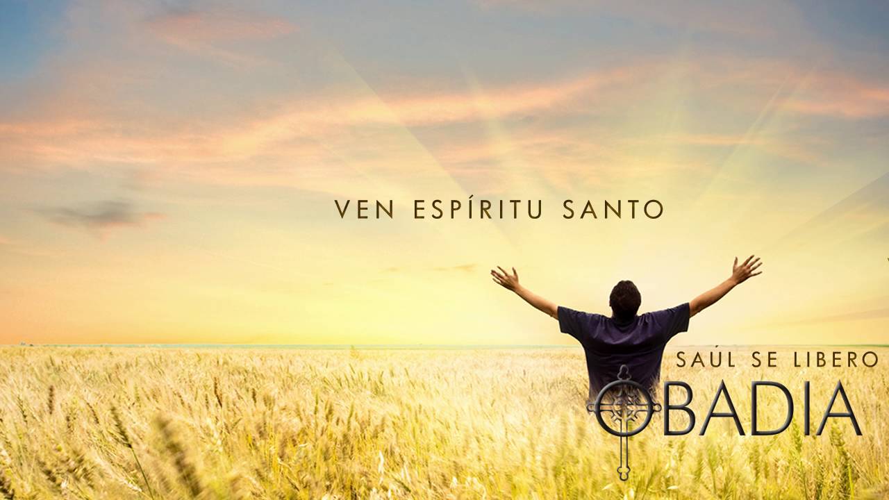 Watch Obadia - Ven Espíritu Santo on YouTube Watch Obadia - Ven Espíritu Santo on YouTube