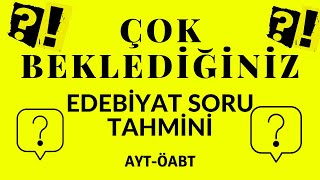 EDEBİYAT SORU TAHMİNİ | 2020 AYT - ÖABT